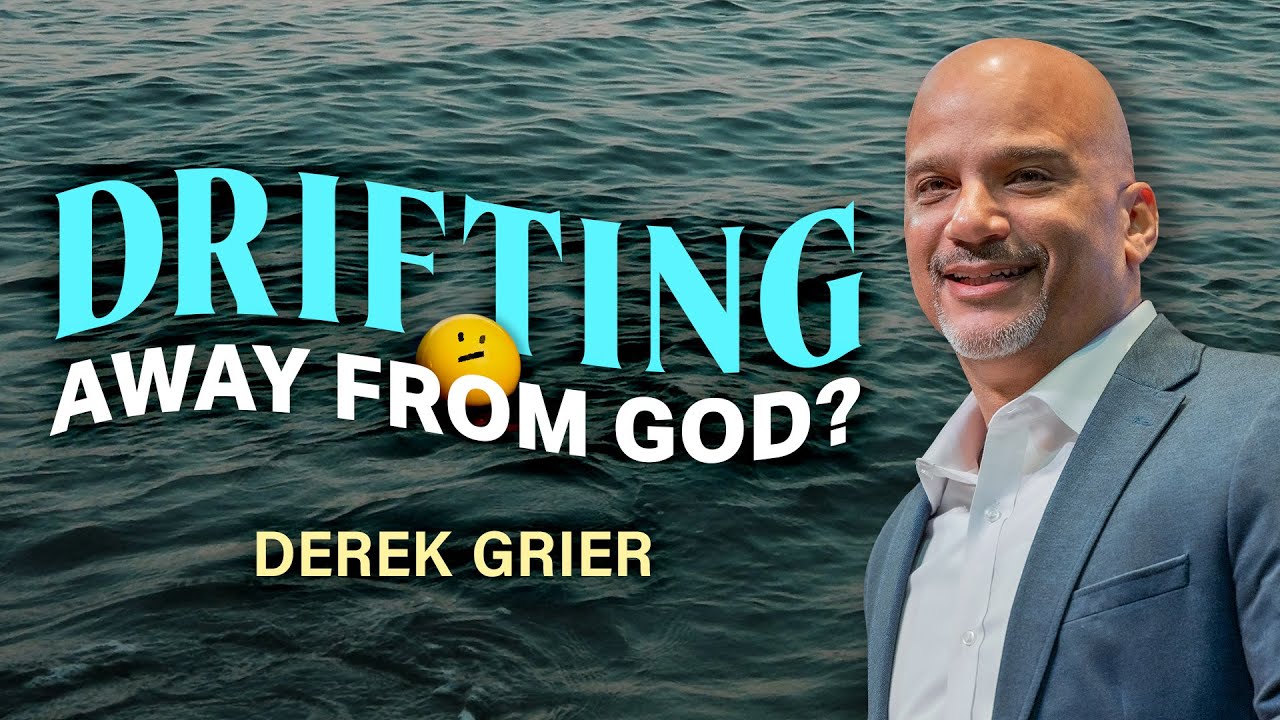 Drifting Away From God - Derek Grier. - True Word Of Yeshua